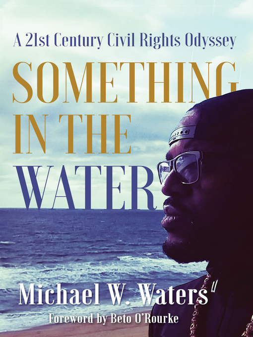 Title details for Something in the Water by Michael W. Waters - Available